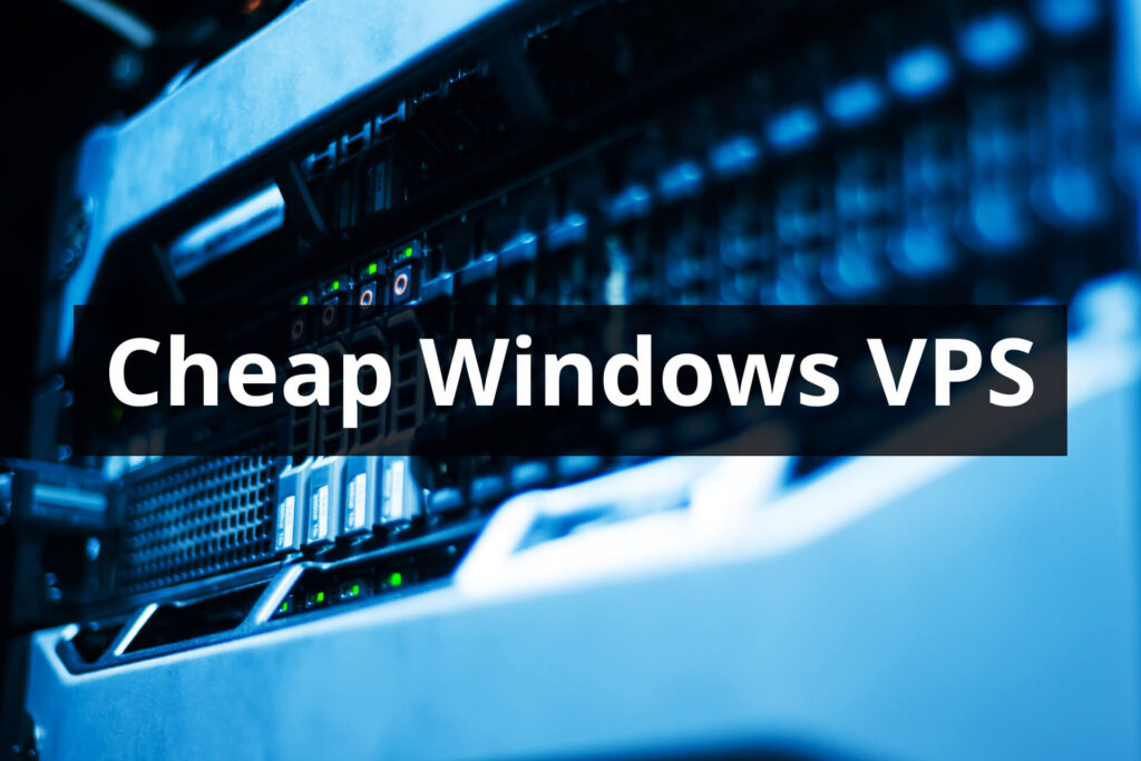 Cheap Wondows VPS